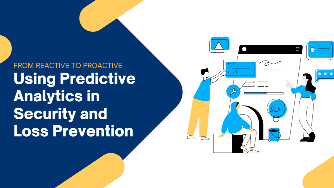 Predictive Analytics in Security and Loss Prevention